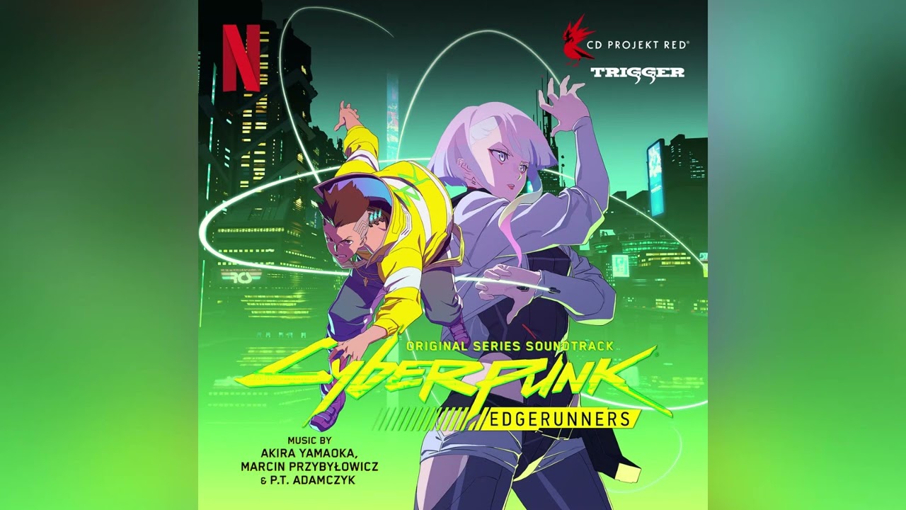 Cyberpunk: Edgerunners - Original Score (By Akira Yamaoka