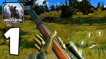 Way of the Hunter Wild America Mobile Gameplay Walkthrough Part 1 (Android, iOS, Windows)