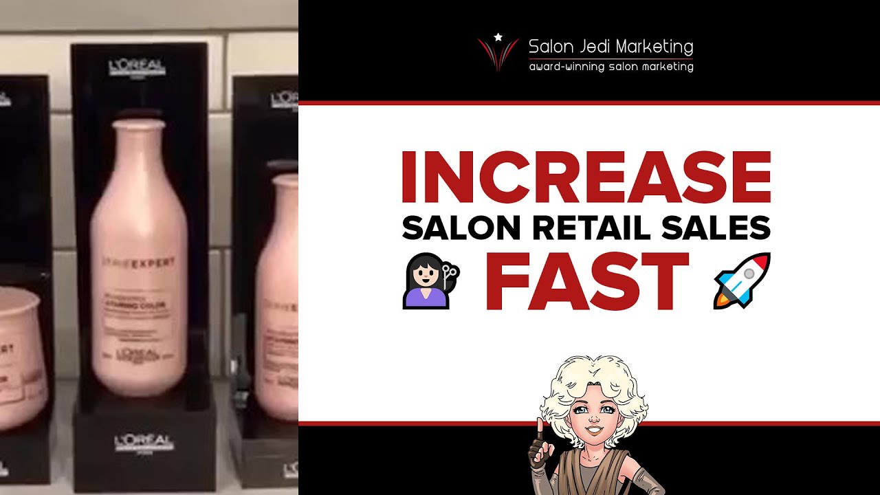 How to sell retail products in a salon YouTube