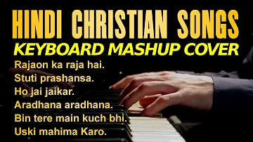 Mixed Hindi Christian Songs Mashup |  Keyboard Piano Cover | Praise And Worship | Revival keys