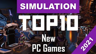 TOP10 NEW SIMULATION 2021 | Best Upcoming Simulation Games for PC