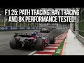 F1 25 Path Tracing Ray Tracing Raster Performance Compared At 3 Resolutions 3 Tracks 8K Tested F1 25 Path Tracing Ray Tracing Raster Performance Compared At 3 Resolutions 3 Tracks 8K Tested
