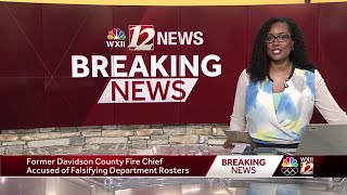 Davidson County deputies arrest former fire chief accused of falsifying information