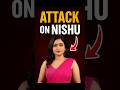 "Why Gang Attack on Nishu Tiwari at Vloging time".