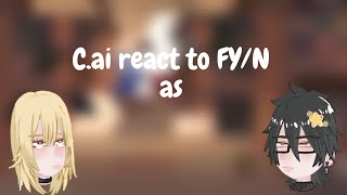 C.ai bots react to FY/N as... | 🇪🇸/🇺🇸 | +15