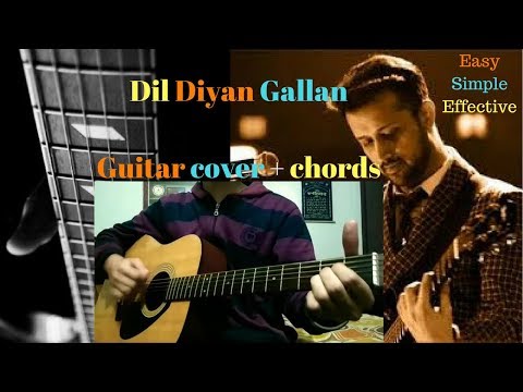 Dil diyan gallan guitar cover+chords |Atif Aslam | tiger zinda hai |Salman khan katrina kaif