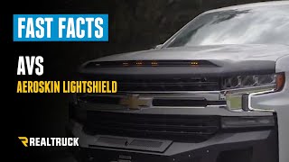 AVS Aeroskin LightShield Fast Facts on a 2019 Silverado 1500