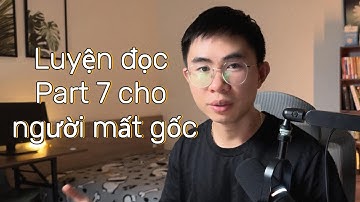 Cách học Part 7 TOEIC cho những ai kém từ vựng (website đi kèm)