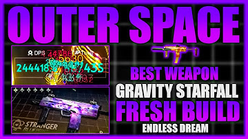 ONCE HUMAN FRESH BEST BUILD OUTERSPACE DPS 250K💀✔MPS7-SMG BUILD!! ENDLESS DREAM😍HARD-SERVER-STARFALL