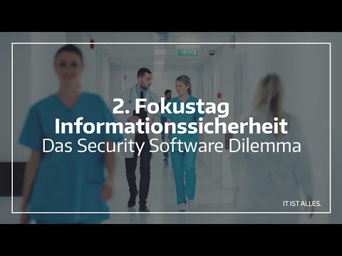 2. Fokustag Informationssicherheit |  Das Security Software Dilemma