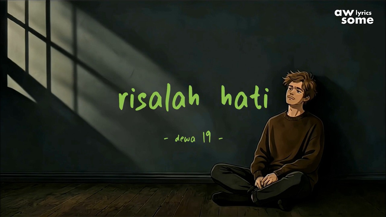 Dewa 19 - Risalah Hati - Awsome Lyrics