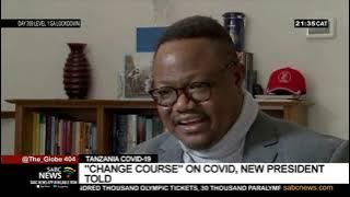 Tanzania's opposition leader Tundu Lissu calls for change of COVID-19 approach
