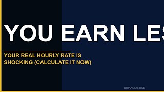 Your REAL Hourly Rate Is Shocking (Calculate It Now)