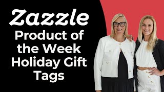 Zazzle Product of the Week Holiday Gift Tags