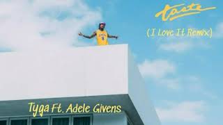 Tyga - I Love It (Taste Remix) ft. Adele Givens