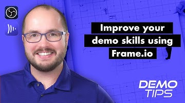 Improve demo skills using Frame.io