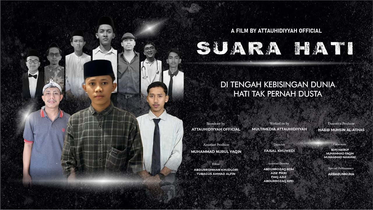 KREASI FILM SANTRI ATTAUHIDIYYAH | SUARA HATI (DITENGAH KEBISINGAN DUNIA HATI TAK PERNAH DUSTA)