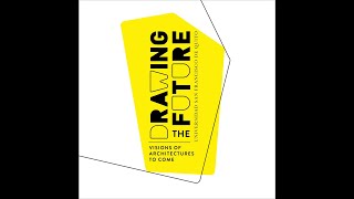 VISIONS OF ARCHITECTURE TO COME                                        CARL LOSTRITTO & SARAH DUNN