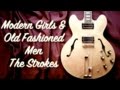 Modern Girls &amp; Old Fashioned Men - The Strokes  ( Guitar Tab Tutorial &amp; Cover )