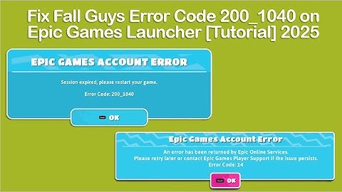 Fix Fall Guys Error Code 200_1040 on Epic Games Launcher [Tutorial] 2025