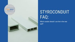 StyroCONDUIT FAQ: What conduit should I use in the rear wall?