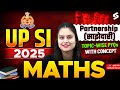 Partnership for UPSI 2025 Exam ( साझेदारी ) | UPSI Maths Practice Set 2025 | Nisha Ma'am | TESTBOOK