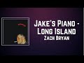 Zach Bryan Jake S Piano Long Island Lyrics mp3