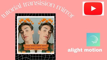 Tutorial transision split mirror alight motion