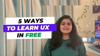 5 ways to get started in UX for free in 2024 | Self-taught, no degree