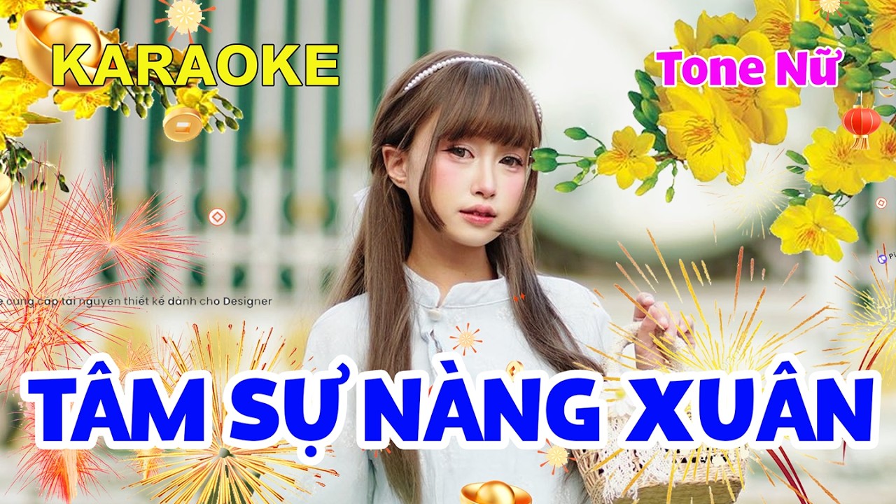 【Karaoke】Tâm sự nàng xuân (tone lữ)