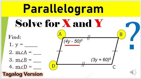 [Tagalog] Solve for x and y in a Parallelogram #Math9 #parallelogram