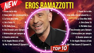 Las mejores canciones del álbum completo de Eros Ramazzotti 2024