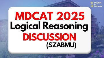 SZABMU MDCAT 2025   Logical Reasoning  Discussion #mdcat #mdcat2025 #szabmu