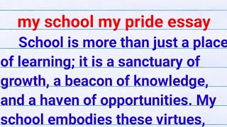 my school my pride essay|write an essay on my school my pride