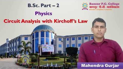 B.Sc. Part 2 (Physics): Circuit Analysis with help of Kirchoff