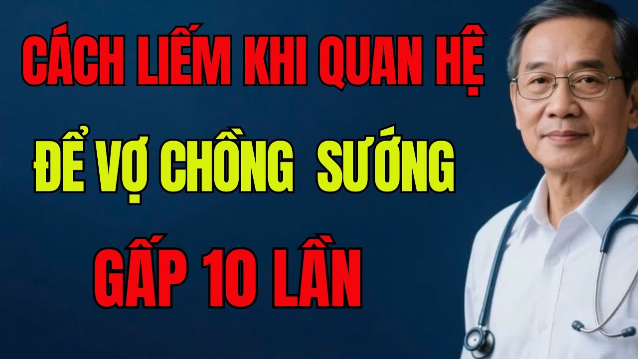 Bí quyết giúp vợ chồng tuổi xế chiều gần gũi mà vẫn an toàn, viên mãn