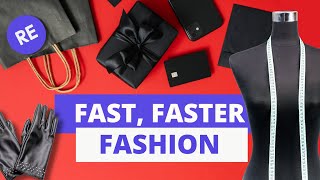 The Crazy Economics of Fast Fashion: A Billion-Dollar Business