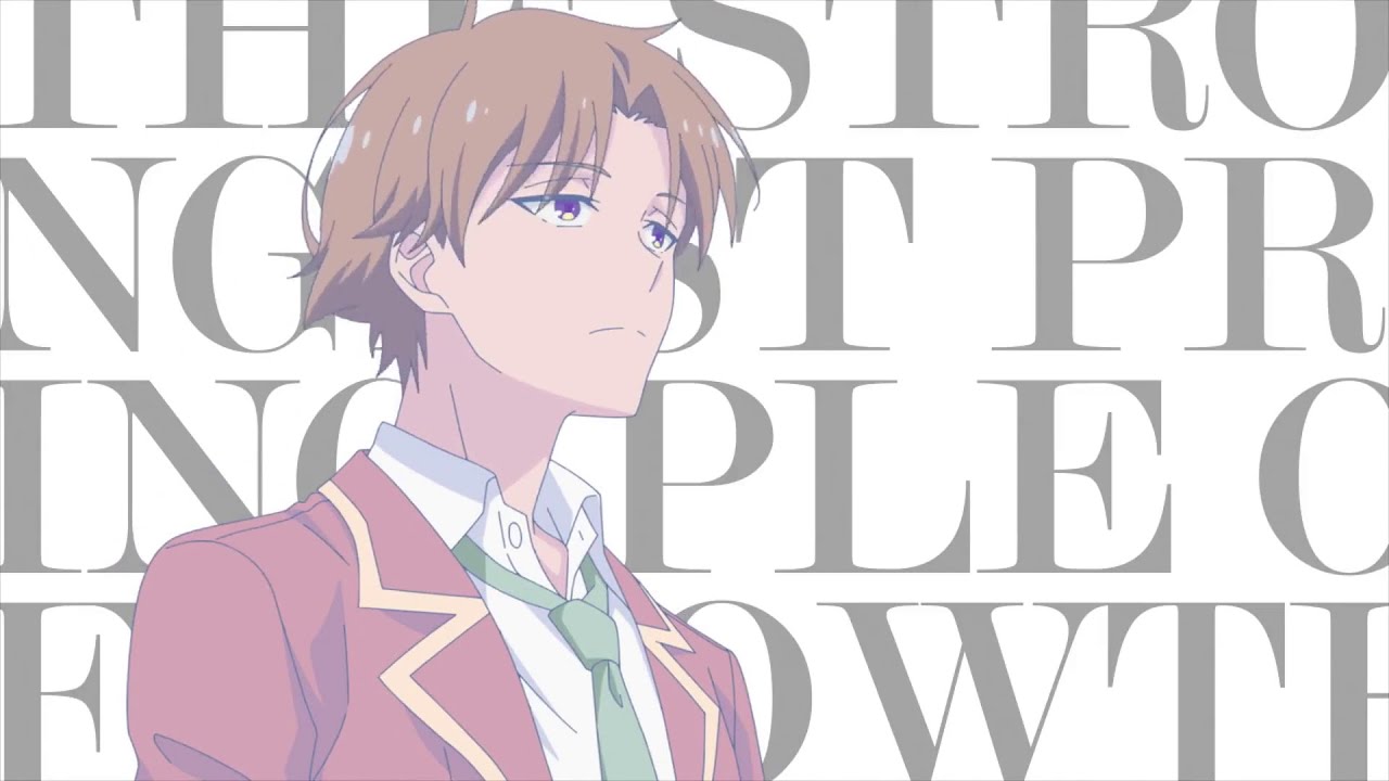 Classroom Of The Elite Op Name Classroom Of The Elite Season 3 OP/Opening - Minor Piece - YouTube Music