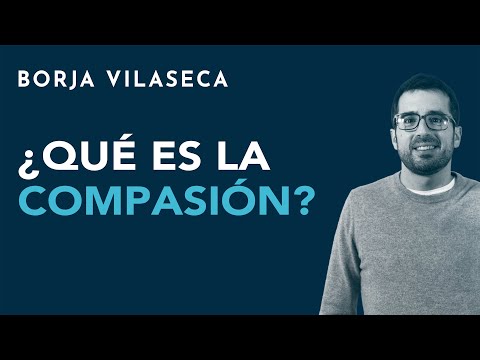 Video: Por Qué Se Necesita La Compasión