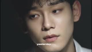 Yesterday- Austin George | Chen EXO