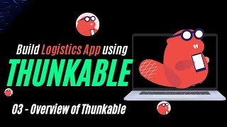 Overview of the Thunkable Application | Components, Design & Blocks