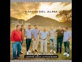 Canto Del Alma Ft. Las Voces De Orán - De Aquí Nomas