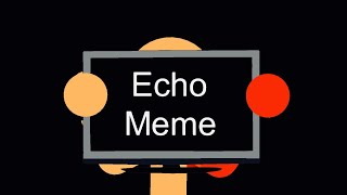Stick Nodes | Echo Meme