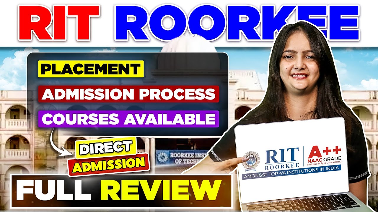 RIT Roorkee Honest Review 2025 🤬| Direct Admission | Fee | Placement ...