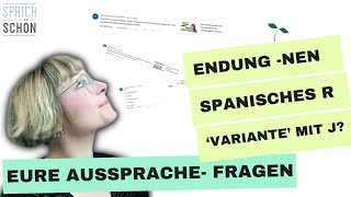 Eure Aussprache-Fragen: Spanisches 'R' im Deutschen | die Endung '-nen' | Aussprache von VARIANTE