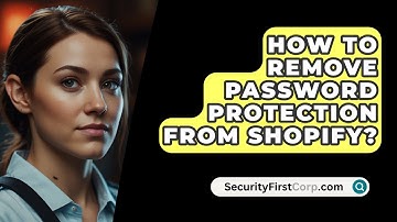 How To Remove Password Protection From Shopify? - SecurityFirstCorp.com