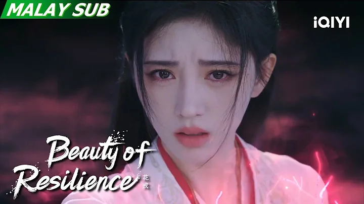 Yan Yue told Wei Zhi that they could not coexist | Beauty of Resilience EP25 | iQIYI Malaysia
