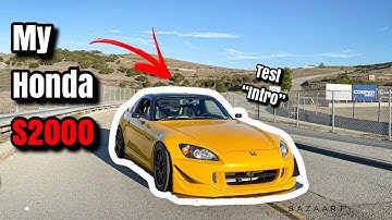My Honda S2000 Test intro
