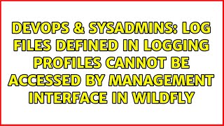 Log files defined in logging profiles cannot be accessed by management interface in WildFly