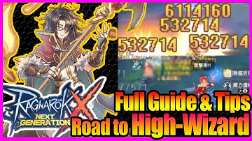 Road to HIGH WIZARD Guide!! Equipment, Skill with Tips Included!! [Ragnarok X Next Generation]
